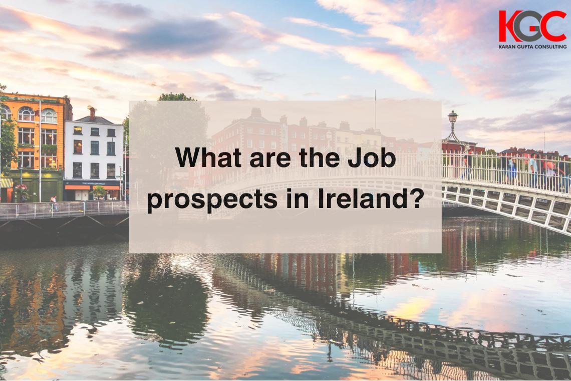 What are the Job prospects in Ireland?...
