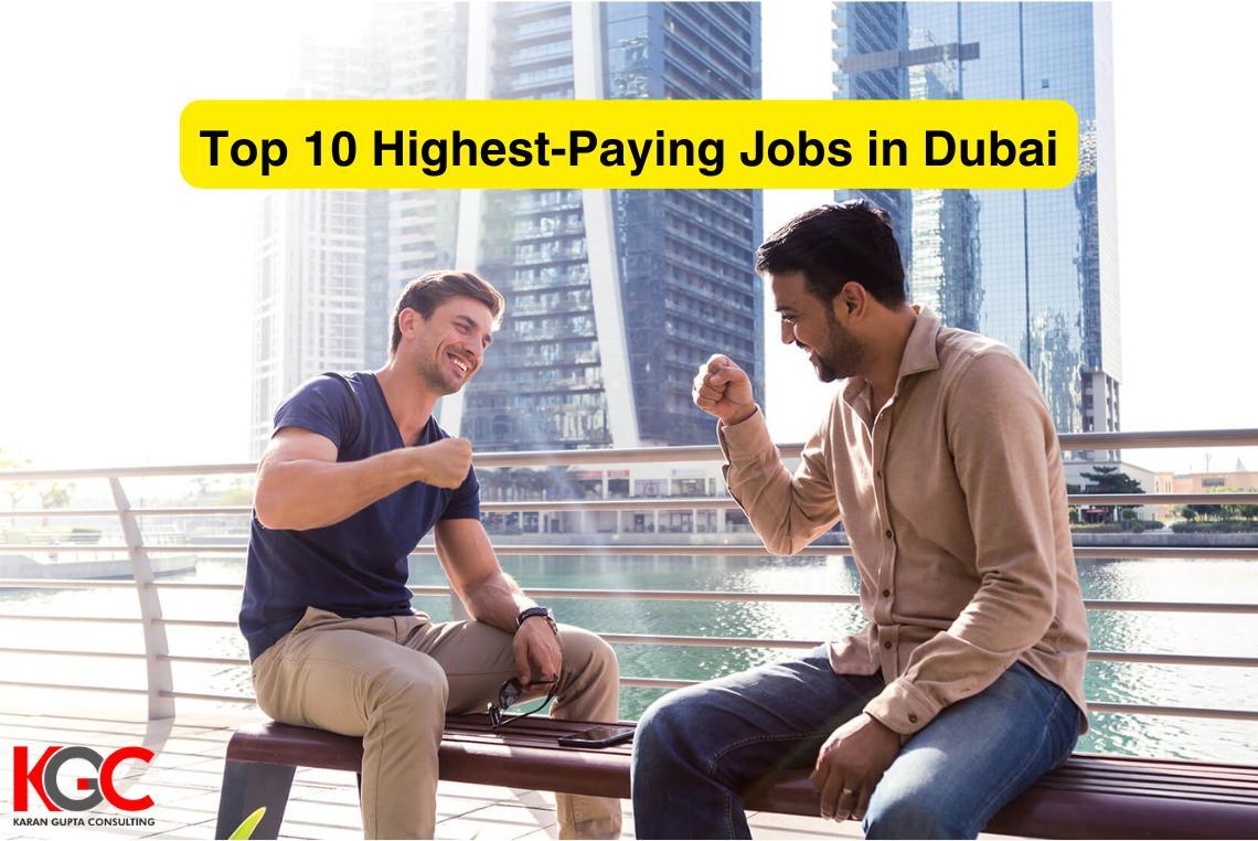 Top 10 Highest-Paying Jobs in Dubai...