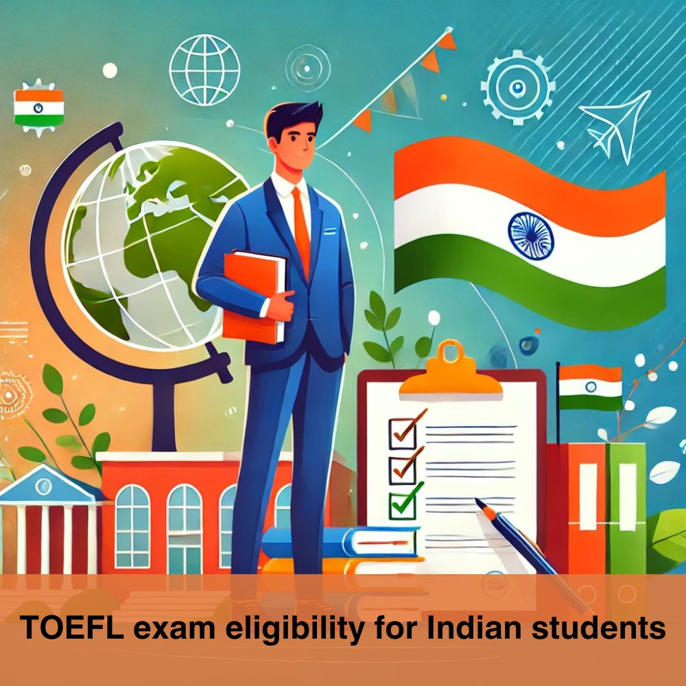 TOEFL exam eligibility for Indian students