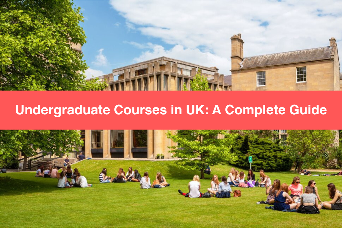 Undergraduate Courses in UK: A Complete Guide