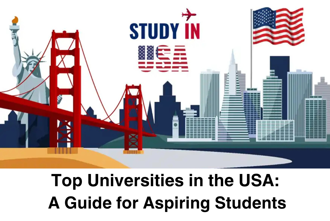 Top Universities in the USA: A Guide for Aspiring Students